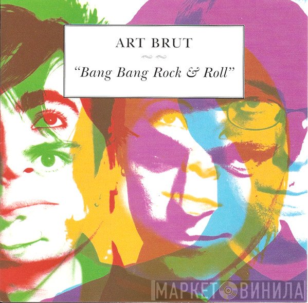 Art Brut - Bang Bang Rock & Roll