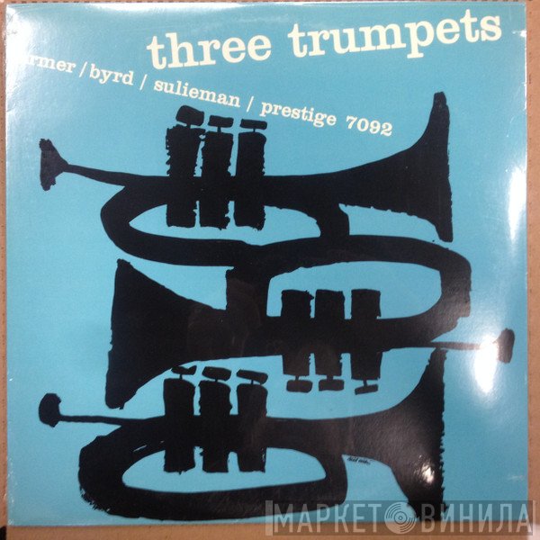 Art Farmer / Donald Byrd / Idrees Sulieman  - Three Trumpets
