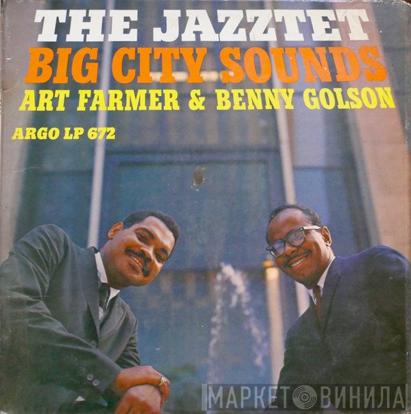 Art Farmer, Benny Golson, The Jazztet - Big City Sounds
