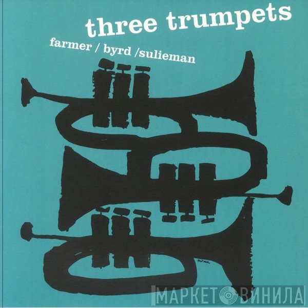 Art Farmer, Donald Byrd, Idrees Sulieman - Three Trumpets