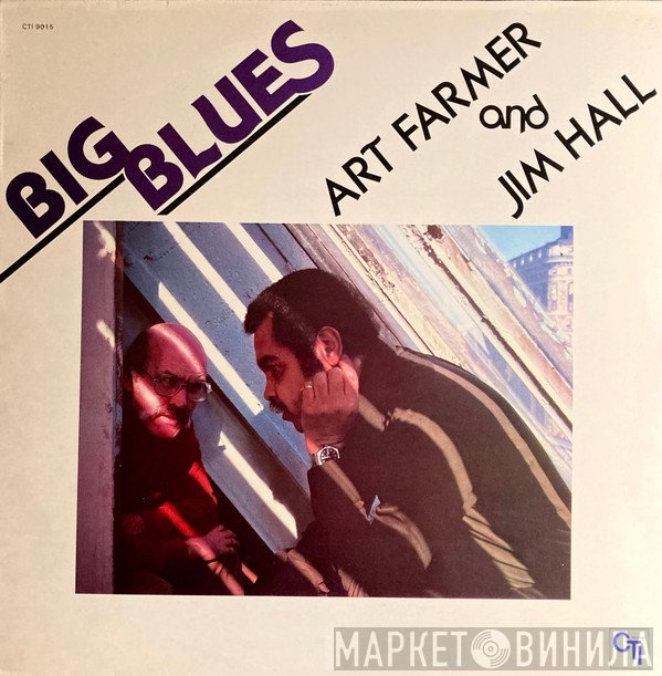 Art Farmer, Jim Hall - Big Blues