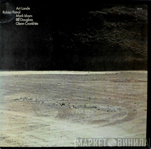 Art Lande, Rubisa Patrol, Mark Isham, Bill Douglass, Glenn Cronkhite  - Rubisa Patrol