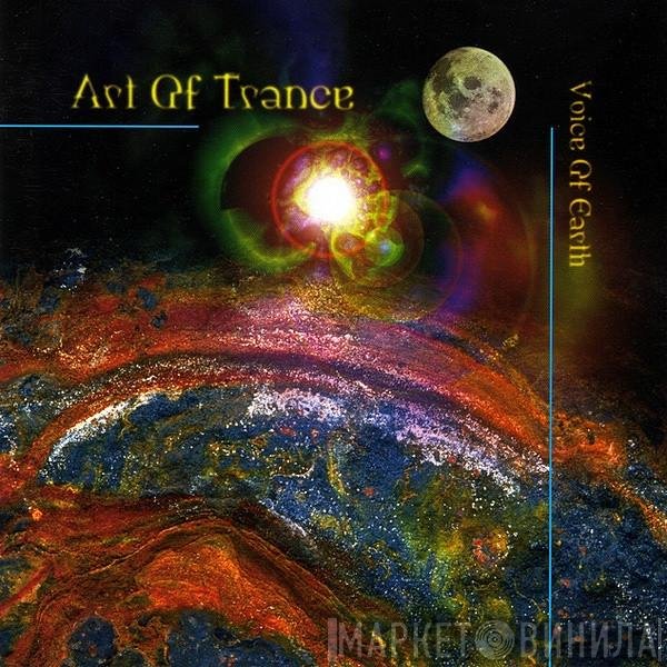 Art Of Trance  - Voice Of Earth