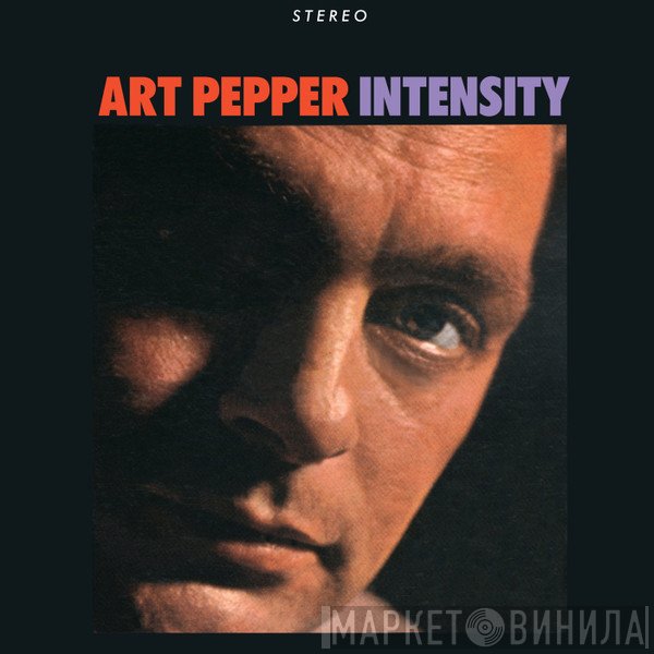 Art Pepper  - Intensity