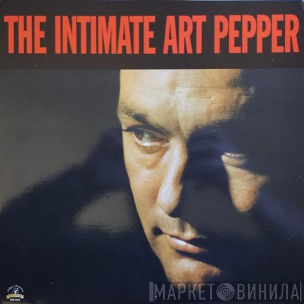 Art Pepper  - Intimate Art Pepper
