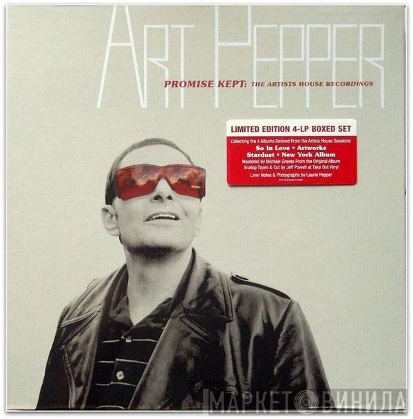 Art Pepper  - Promise Kept: The Complete Artists House Recordings