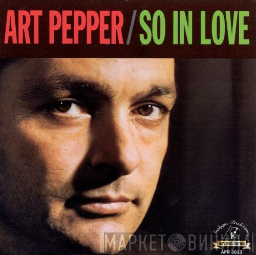 Art Pepper  - So In Love