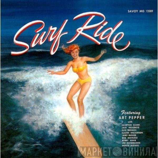 Art Pepper  - Surf Ride +4
