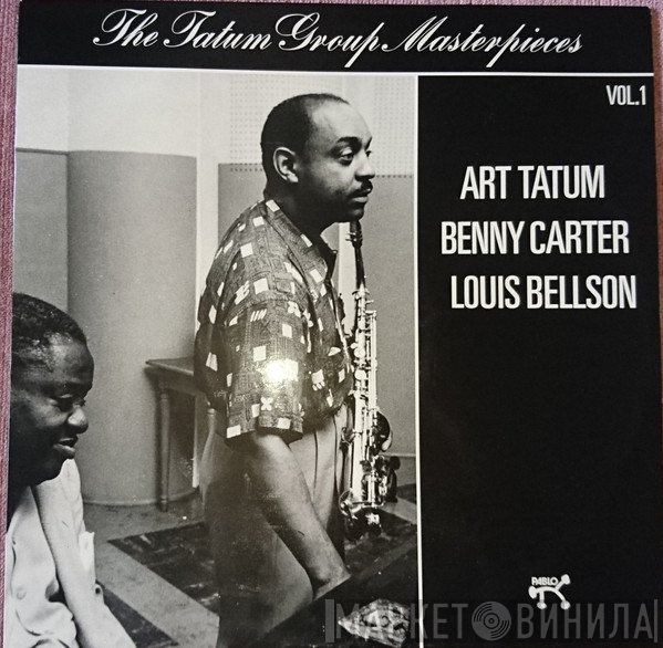 Art Tatum, Benny Carter, Louis Bellson - The Tatum Group Masterpieces Vol. 1