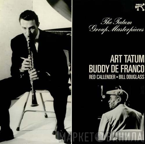 Art Tatum, Buddy DeFranco, Red Callender, Bill Douglass  - The Tatum Group Masterpieces