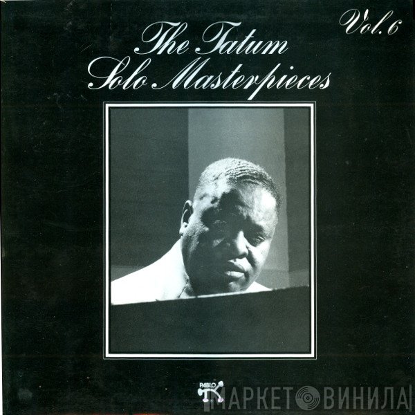 Art Tatum - The Tatum Solo Masterpieces, Vol. 6