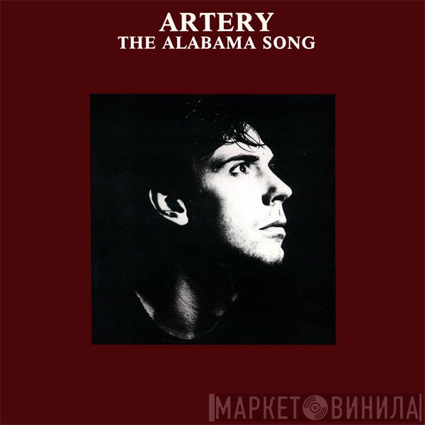 Artery  - The Alabama Song