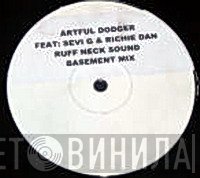 Artful Dodger Feat: Sevi G & Richie Dan  - Ruff Neck Sound (Basement Remix)