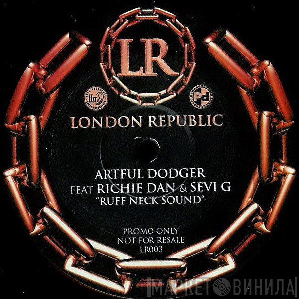 Artful Dodger Feat Richie Dan & Sevi G  - Ruff Neck Sound