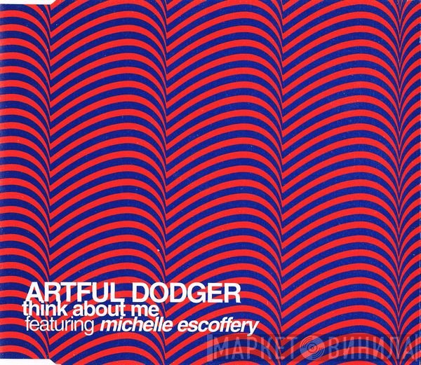 Artful Dodger Featuring Michelle Escoffery  - Think About Me