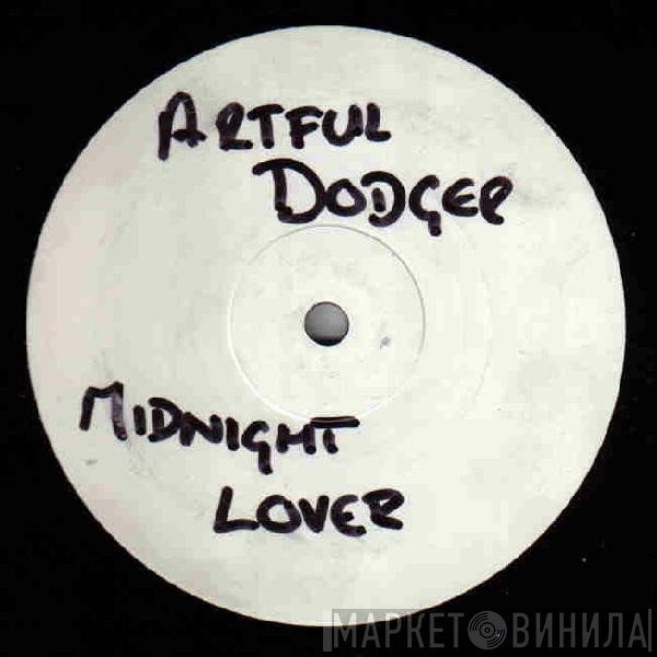 Artful Dodger  - Midnight Lover