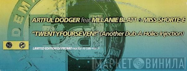 Artful Dodger, Miss Shorte-E, Melanie Blatt - Twentyfourseven! (Another Dub-A-Holics Injection)