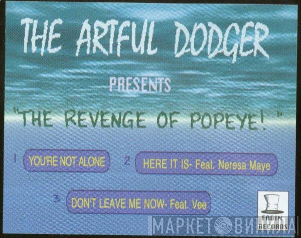 Artful Dodger - The Revenge Of Popeye!