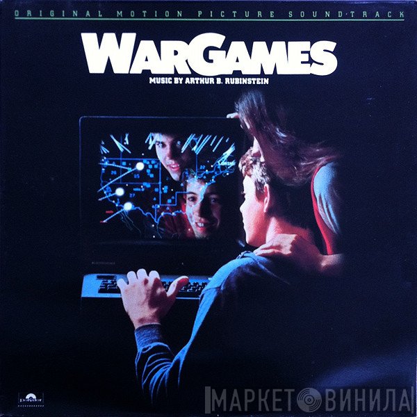 Arthur B. Rubinstein - Wargames (Original Motion Picture Soundtrack)
