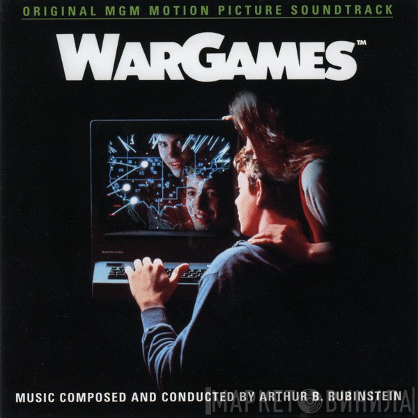 Arthur B. Rubinstein - WarGames (Original MGM Motion Picture Soundtrack)