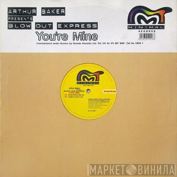 Arthur Baker, Blow Out Express - You're Mine