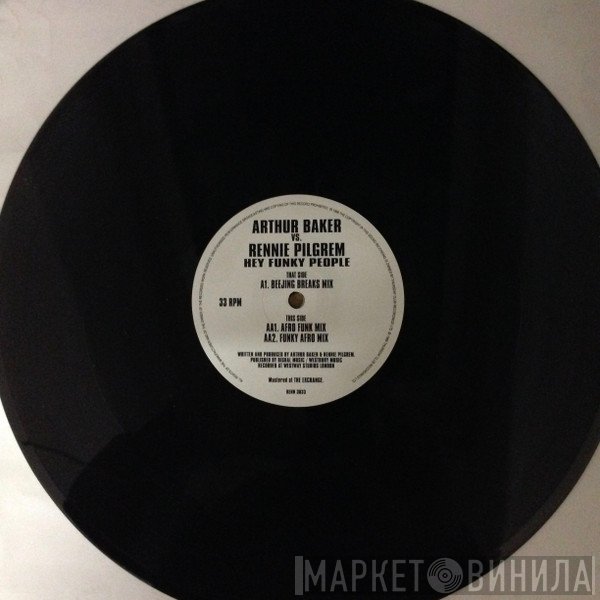 Arthur Baker Vs. Rennie Pilgrem  - Hey Funky People