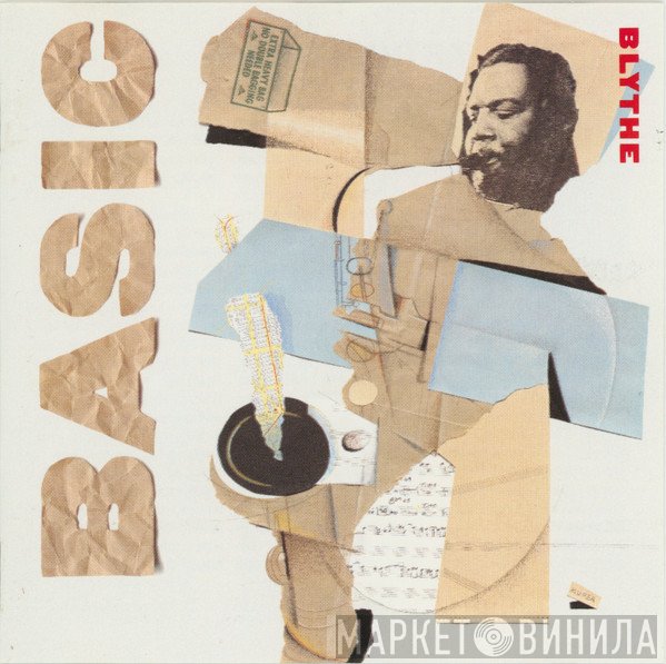 Arthur Blythe - Basic Blythe