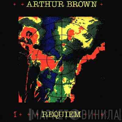 Arthur Brown  - Requiem