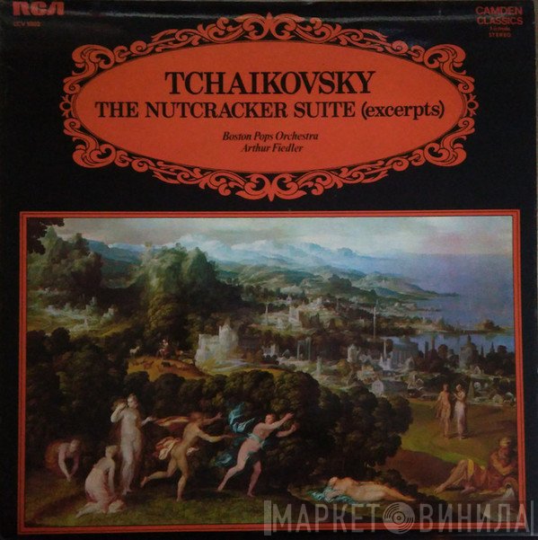 Arthur Fiedler, The Boston Pops Orchestra, Pyotr Ilyich Tchaikovsky - The Nutcracker Suite (Excerpts)