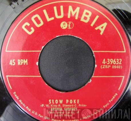 Arthur Godfrey - Slow Poke