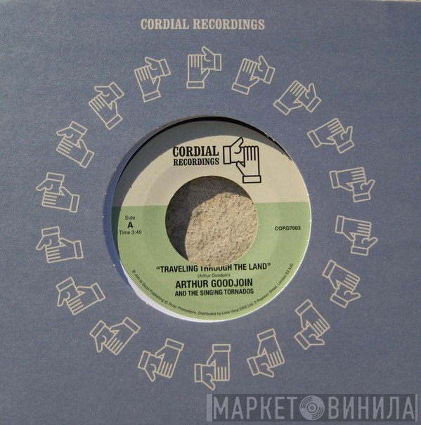 Arthur Goodjoin, The Singing Tornadoes - Traveling Through The Land