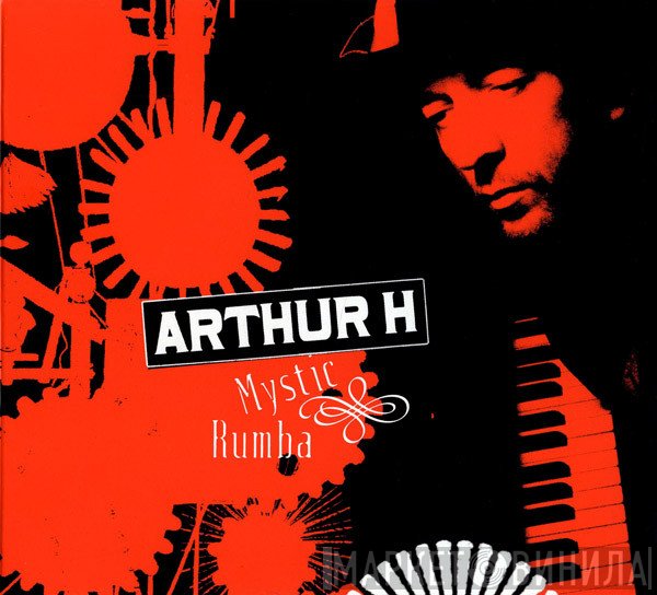 Arthur H  - Mystic Rumba