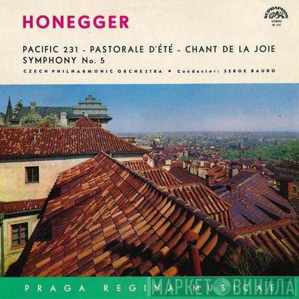 Arthur Honegger, The Czech Philharmonic Orchestra, Serge Baudo - Pacific 231 - Pastorale D’Été - Chant De La Joie - Symphony No. 5