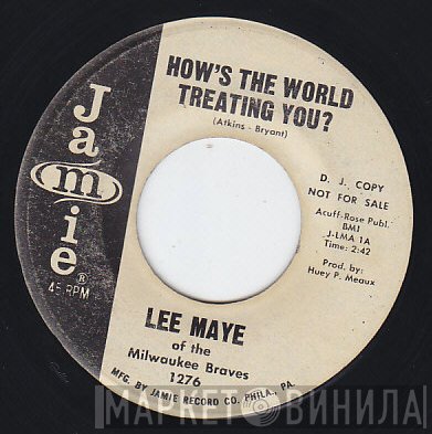 Arthur Lee Maye - How's The World Treating You / Loving Fool