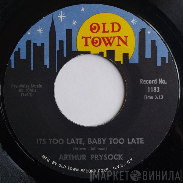 Arthur Prysock - It's Too Late, Baby Too Late / My Special Prayer