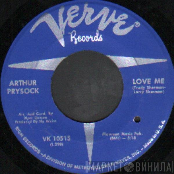 Arthur Prysock - Love Me / She's A Woman