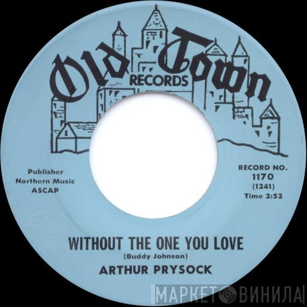 Arthur Prysock - Without The One You Love / Fly Me To The Moon