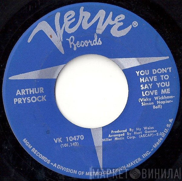 Arthur Prysock - You Don't Have To Say You Love Me / Ten Thousand Kisses, Ten Thousand Hugs