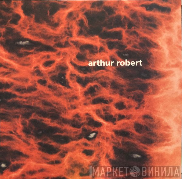 Arthur Robert - Metamorphosis Part 2