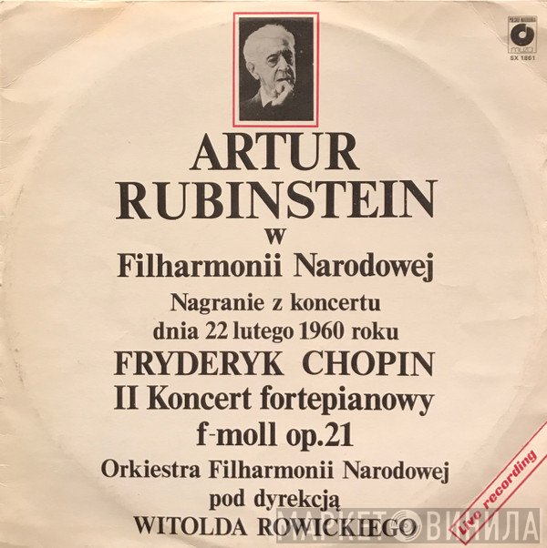 Arthur Rubinstein, Frédéric Chopin, Orkiestra Symfoniczna Filharmonii Narodowej, Witold Rowicki - Artur Rubinstein W Filharmonii Narodowej