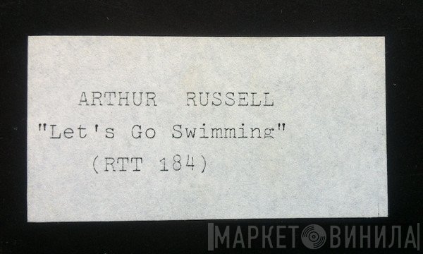 Arthur Russell - Let's Go Swimming