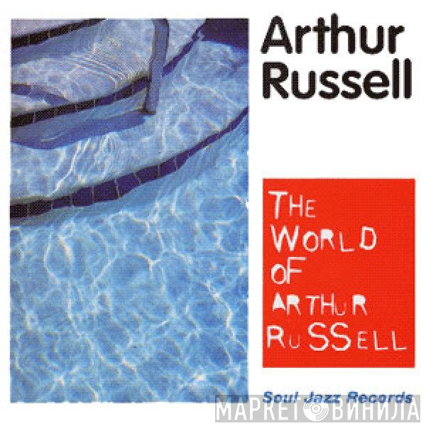 Arthur Russell - The World Of Arthur Russell