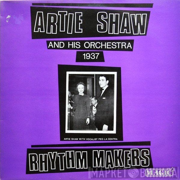 Artie Shaw And His Orchestra - 1937 - Rhythm Makers
