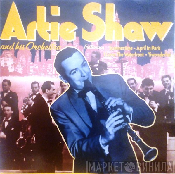 Artie Shaw And His Orchestra - Artie Shaw