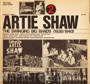 Artie Shaw - The Swinging Big Bands Vol. 2 (1938/1940)