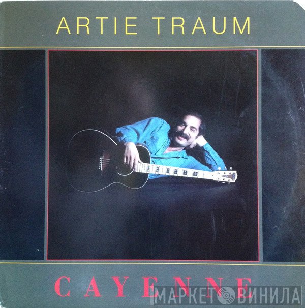Artie Traum - Cayenne