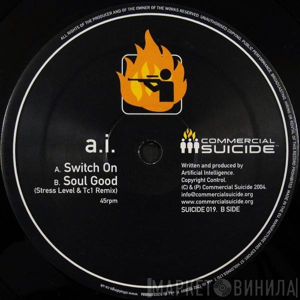 Artificial Intelligence - Switch On / Soul Good (Stress Level & Tc1 Remix)