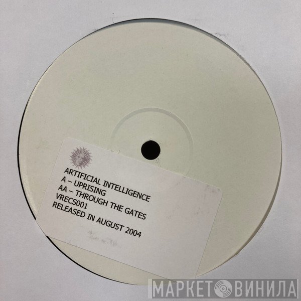 Artificial Intelligence - Uprising / Through The Gate