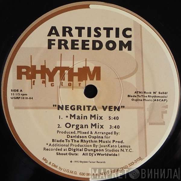 Artistic Freedom - Negrita Ven / So Good (Together)