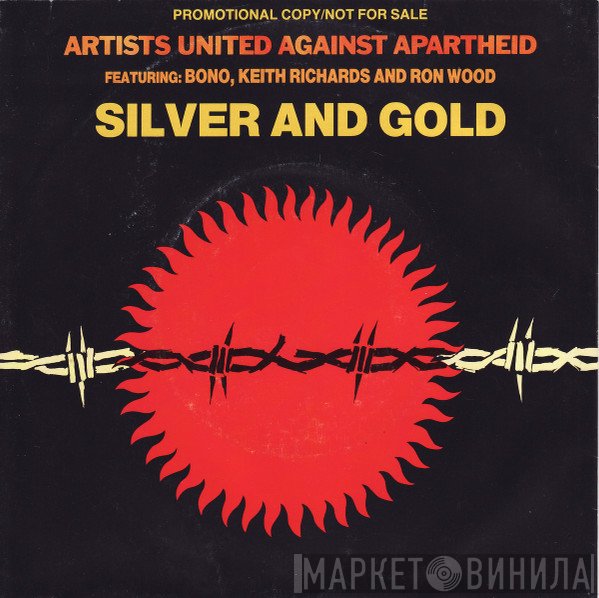 Artists United Against Apartheid  - Silver And Gold
